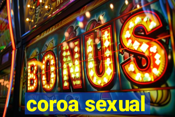coroa sexual